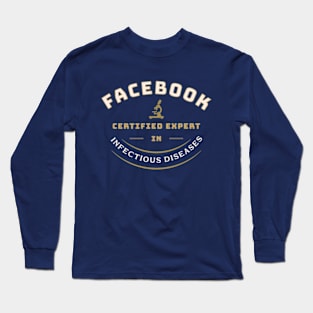 Facebook Expert In  Diseases Long Sleeve T-Shirt